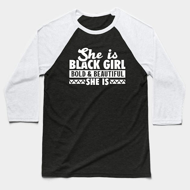 Black Girl Bold & Beautiful Baseball T-Shirt by JackLord Designs 